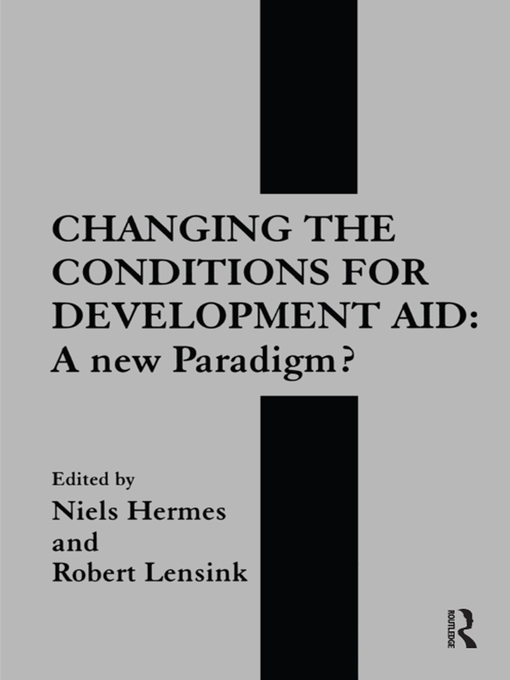 Title details for Changing the Conditions for Development Aid by Neils Hermes - Available